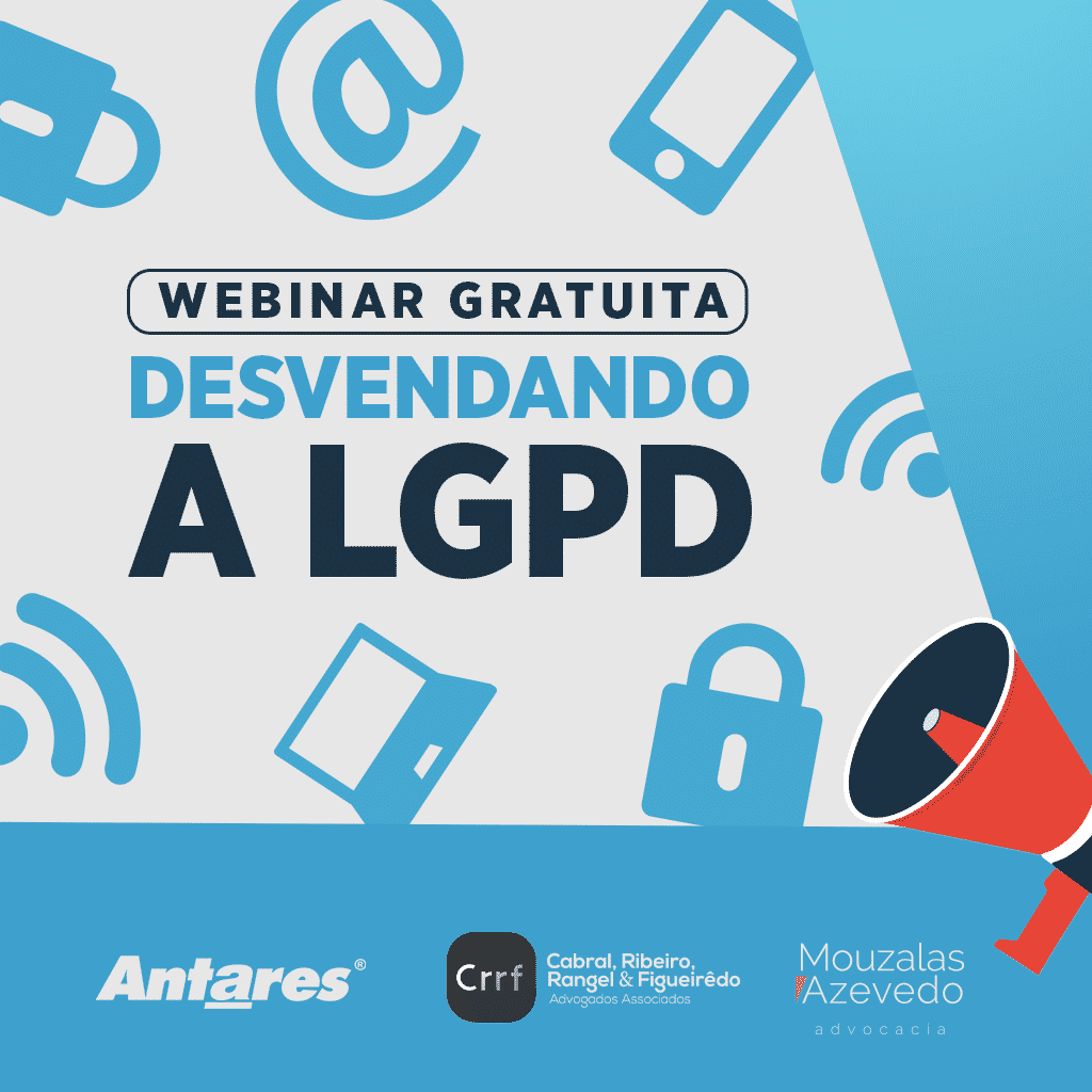 Antares Comunicação e Mouzalas Azevedo promovem Webinar gratuito: Desvendando a LGPD